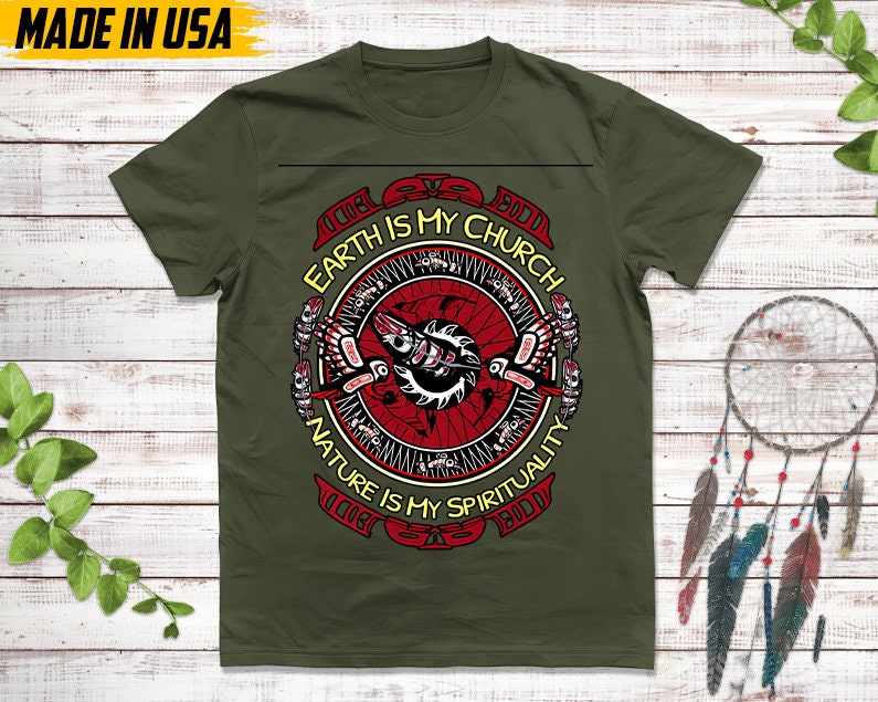 Earth Is My Church, Native American Unisex T-Shirt, Native American Gift, Cherokee Shirt, MMIW Native Shirt, Indigenous Cherokee Tee